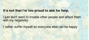 Too Proud To Ask For Help